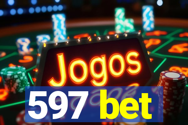 597 bet